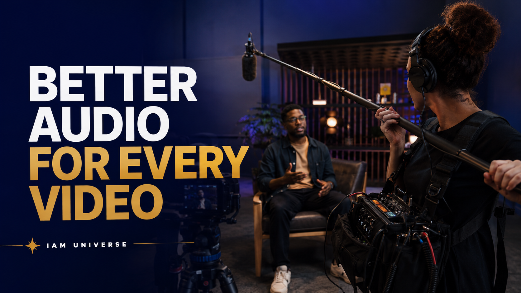 Better Audio For Every Video A Field Guide For Creators